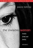The Invisible Woman: Gender, Crime, and Justice (Wadsworth Contemporary Issues in Crime and Justice)