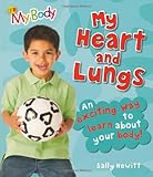 My heart and lungs
