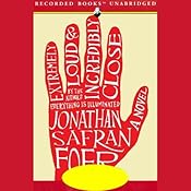 Extremely Loud and Incredibly Close by Jonathan Safran Foer