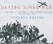 Daring Young Men: The Heroism and Triumph of the Berlin Airlift---June 1948-May 1949