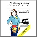The Literary Handyman: Tips on Writing From Someone Who's Been There ~ Danielle Ackley-McPhail