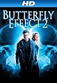 The Butterfly Effect 2