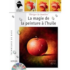 La magie de la peinture � l'huile - avec DVD