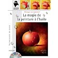 La magie de la peinture � l'huile - avec DVD