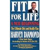 Fit for Life: A New Beginning : The Ultimate Diet and Health Plan