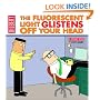 The Fluorescent Light Glistens Off Your Head: A Dilbert Collection (Dilbert Book Collections Graphi)