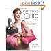 Handmade Chic: Fashionable Projects That Look High-End, Not Homespun