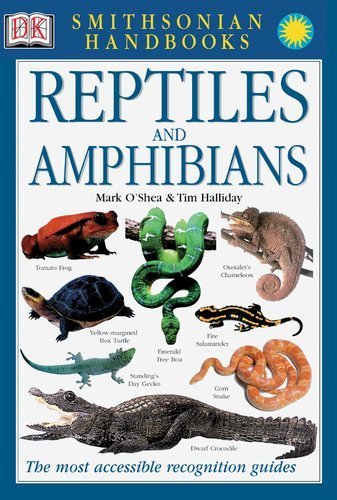 Smithsonian Handbooks: Reptiles and Amphibians (Smithsonian Handbooks) by O'Shea, Mark, Halliday, Tim 1st (first) Edition [Turtleback(2002/10/1)]