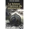 La Science � l'�preuve du paranormal