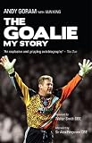 The goalie : my story
