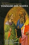 Discovering a Pre-Renaissance Master: Tommaso Del Mazza