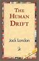 The Human Drift