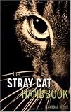 The Stray Cat Handbook (Howell reference books)