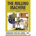 The Milling Machine (Workshop Practice)