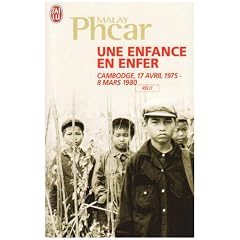 Une enfance en enfer : Cambodge, 17 avril 1975 - 8 mars 1980