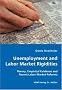 Unemployment and Labor Market Rigidities - Theory, Empirical Evidence and Recent Labor Market Reforms Unemployment and Labor Market Rigidities - Theory, Empirical Evidence and Recent Labor Market Reforms