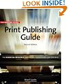 Official Adobe Print Publishing Guide: The Essential Resource for Design, Production, and Prepress