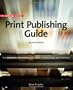 Official Adobe Print Publishing Guide, Second Edition: The Essential Resource for Design, Production, and Prepress (2nd Edition)