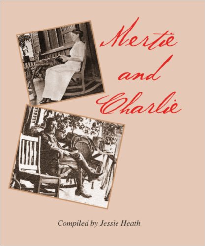 Mertie and Charlie: Selected Correspondence of Mertie Beard Heath, an Army Wife in the Philippines, 1910-1912