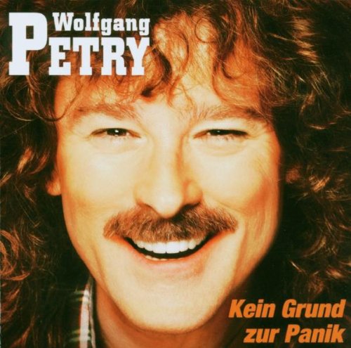 Wolfgang Petry - Kein Grund zur Panik CDM - Zortam Music