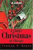 A Childs Christmas in Chicago: A novel