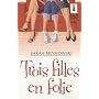 Trois filles en folie