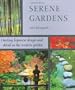 Serene Gardens: Creating Japanese Design and Detail in the Western Garden
