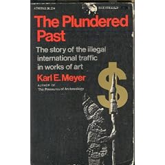 The Plundered Past: The Story of the Illegal International Traffic in Works of Art