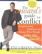 The Coward's Guide to Conflict: Empowering Solutions for Those Who Would Rather Run Than Fight