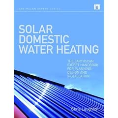 Solar Domestic Water Heating: The Earthscan Expert Handbook for Planning, Design and Installation (Earthscan Expert Series) (Hardcover)