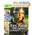 Geolino: Altes Rom: Kaiser, Legion�re, Gladiatoren