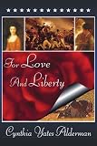 For Love and Liberty