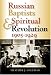 Russian Baptists And Spiritual Revolution, 1905-1929 (Indiana-Michigan Series in Russian and East European Studies)