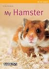 My Hamster (My Pet Series)
