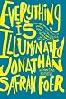 Everything Is Illuminated: A Novel