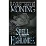Spell of the Highlander (The Highlander Series, Book 7)