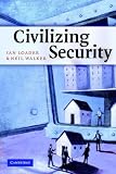 Civilizing Security