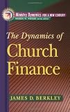 Buy : Dynamics of Church Finance, The (Ministry Dynamics for a New Century)