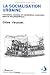 La socialisation urbaine: Transitions sociales es transactions culturelles dans la cite peripherique (Collection "Villes et entreprises") (French Edition)