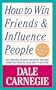 How To Win Friends And Influence People