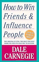 How to Win Friends and Influence People