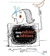 Mon cahier de b�tises