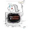 Mon cahier de b�tises