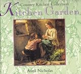 Kitchen Garden (Country Kitchen Collection Series)