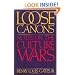 Loose Canons: Notes on the Culture Wars