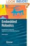 Embedded Robotics: Mobile Robot Design and Applications with Embedded Systems