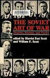 The Soviet Art of War: Doctrine, Strategy, and Tactics