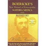 Boericke's New Manual of Homeopathic Materia Medica with Repertory