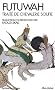 Futuwah - Trait� de chevalerie Soufie