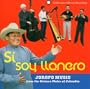 Si Soy Llanero: Joropo Music From Orinoco